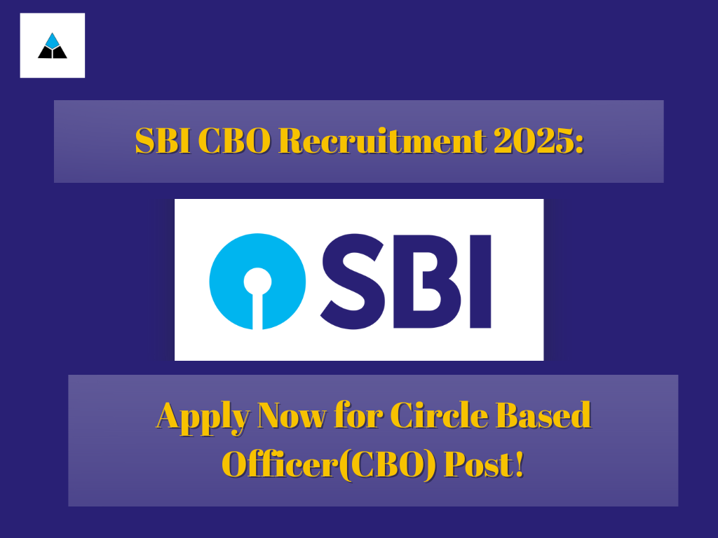 Your Ultimate Guide to SBI Circle-Based Officer Vacancy 2025